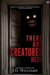 There Are Creatures Here