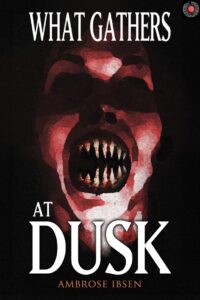 What Gathers at Dusk