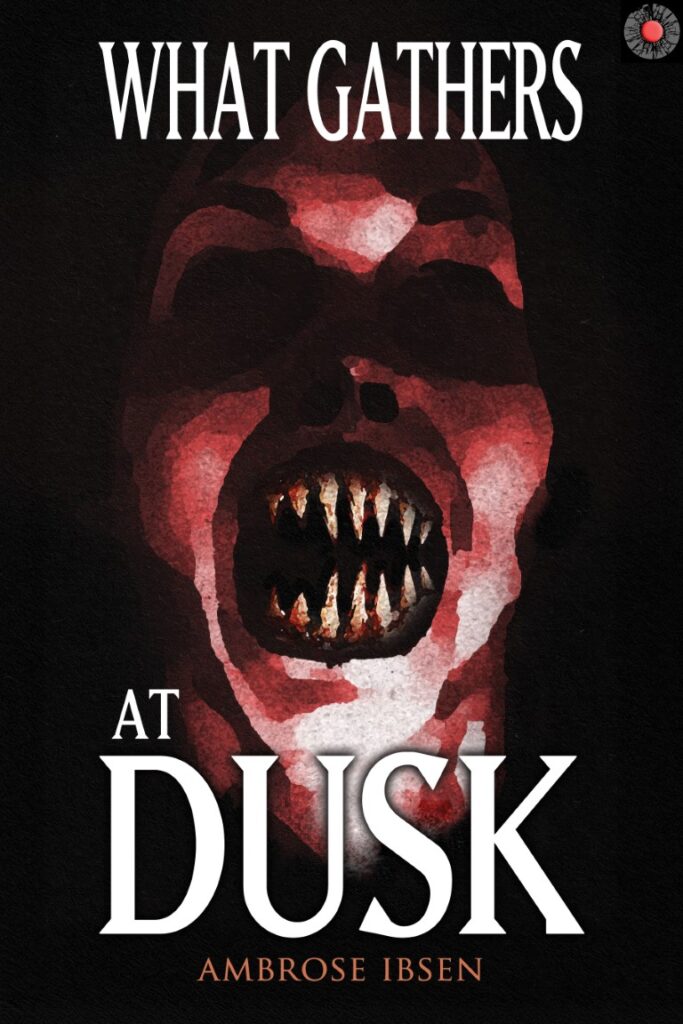 What Gathers at Dusk