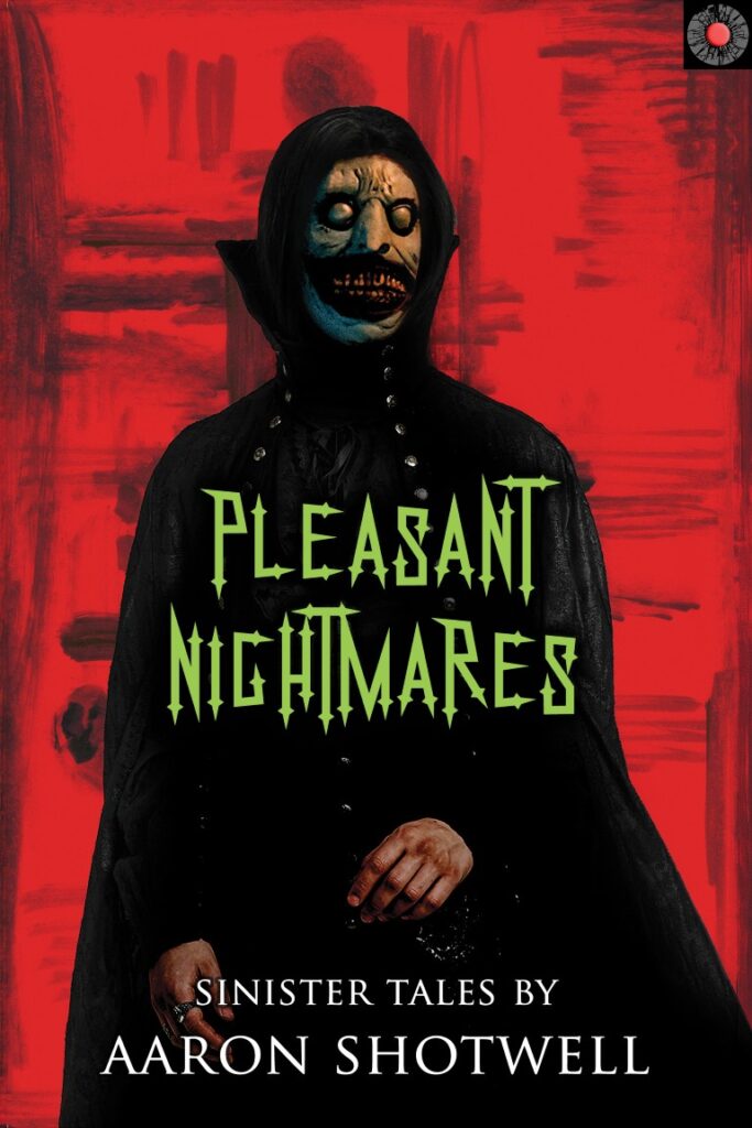 Pleasant Nightmares